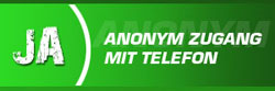 Ja, ich möchte anonym Zugang mit meinem Telefon.